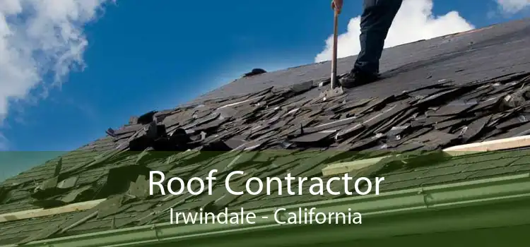 Roof Contractor Irwindale - California